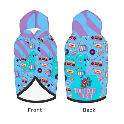 80s Mix Tape Inspired Dog Hoodie, Too Legit to Sit Pet Sweatshirt, Can Order Human Hoodie or Human T-shirt to Match, Dog Lovers Gift