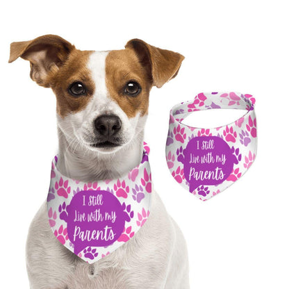 I Still Live with my Parents Small Dog bandana, Why Leave, They Feed Me on the Reversed Side, Pink and Purple Bandana, Perfect for Outings