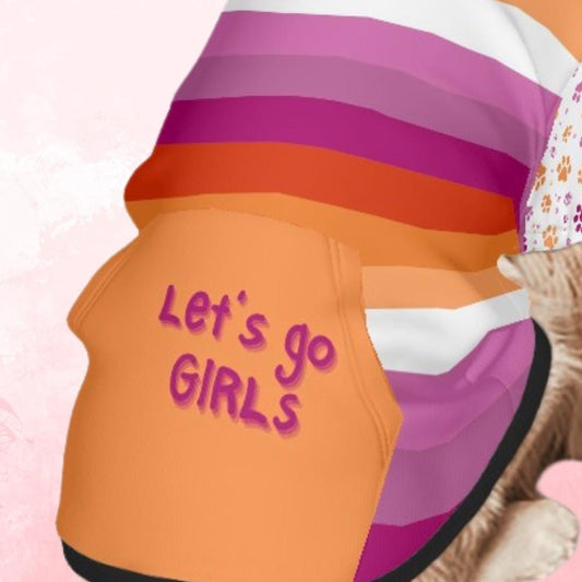 Lesbian Pride Flag Dog Hoodie, Custom Made Pet Apparel for LGBTQ+ Community, Lets Go Girls, Dog Lovers Gift , Mothers Day Gift, Fathers Day