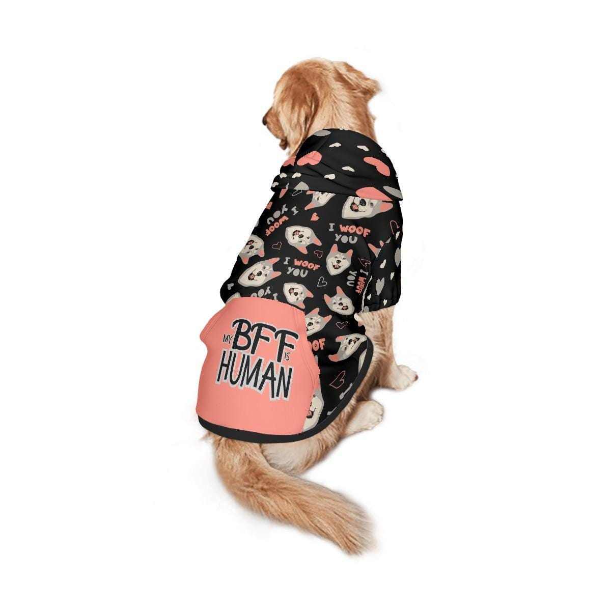 Unique Dog Hoodie with I Woof You,  Perfect Gift for Your Human BFF, awesome Outfit for Trip to the Park or a Ride in the Car, great Gift